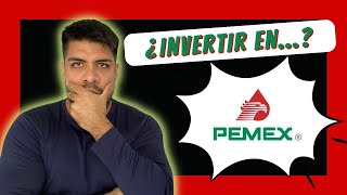 Invertir en PEMEX 2024 ¿Se puede [upl. by Eylrahc376]