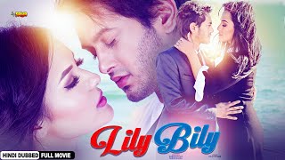 LILY BILY  Love Story Movie  Hindi Dubbed Movie  Pradeep Khadka Priyanka Karki [upl. by Airtemed]