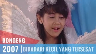 Dongeng  Episode 49  Bidadari Kecil Yang Tersesat [upl. by Hessney]