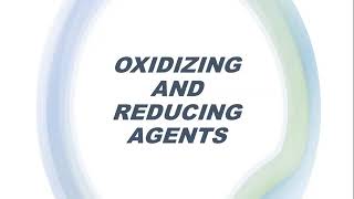 OXIDIZING AND REDUCING AGENTS [upl. by Francesco]