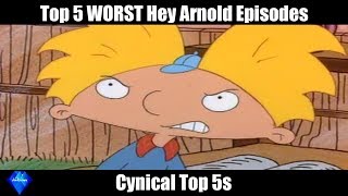 Top 5 WORST Hey Arnold Episodes  cynical top 5s [upl. by Iralam]