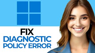 How to Fix the Diagnostics Policy Service Is Not Running on Windows 111087 Full 2024 Guide [upl. by Auqinahs]