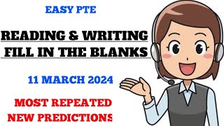 READING AND WRITING FILL IN THE BLANKS PTE  11 MARCH 2024  MOST REPEATED [upl. by Ainosal]