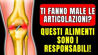 NON MANGIARE MAI questi ALIMENTI se soffri di DOLORI ARTICOLARI [upl. by Gold252]