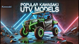 POPULAR KAWASAKI UTV MODELS  BEST KAWASAKI SIDEBYSIDE [upl. by Lamak]