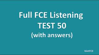 Full B2 First FCE Listening Test 50 with Answers [upl. by Farlee788]