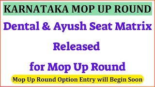 NEET 2024  Dental amp Ayush Seat Matrix Released for Mop Up Round  Karnataka Mop Up Round NEET 2024 [upl. by Huntlee700]