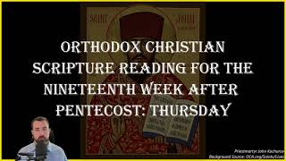 Nineteenth Week After Pentecost Thursday  Romans 16116 amp Luke 114754 121  October 31 2024 [upl. by Leaw]