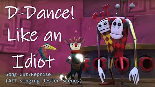 Figment 2 Song Cut Dance Like an Idiot  All Jester Singing Scenes Reprise [upl. by Kacey498]