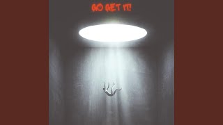 Go Get It feat Matt Ox [upl. by Eicirtap363]