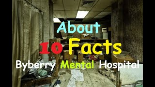 The Dark History of Byberry Mental Hospital  10 Unsettling Facts Bonus Story at the END [upl. by Elrae]