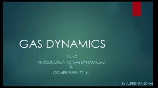 Introduction to Compressible Flow part2 [upl. by Ahsinnod]