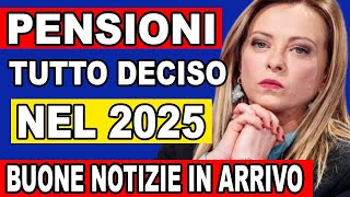 ULTIMORA PENSIONI 2025 CONFERMATE 🚀 GRANDI NOVITÀ IN ARRIVO – ECCO COME CAMBIERÀ LA TUA PENSIONE [upl. by Peedus822]