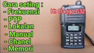 Cara seting frekuensi PTP Lokalan Manual Ht Clarigo G 32 alitralala1460 [upl. by Aiselad372]