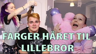 FARGER HÅRET TIL LILLEBROR [upl. by Callum]