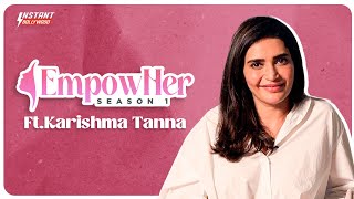 EmpowHer EP 03 Karishma Tanna Interview on marriage Relationships Journey from TV to films amp OTT [upl. by Alyac508]