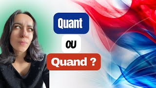 Quand ou quant  Quelle est la différence entre quand et quant  Apprendre le français [upl. by Ahras]