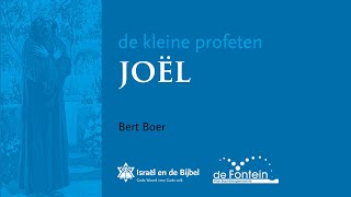 DE KLEINE PROFETEN 2  JOËL  16092021  Lezing  Israël en de Bijbel [upl. by Nanete]