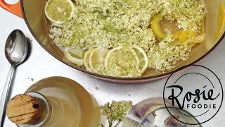 How to Make Fresh Elderflower Cordial  Rosie Foodie [upl. by Oeflein]