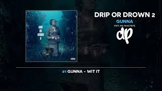 Gunna  Drip Or Drown 2 FULL MIXTAPE [upl. by Ecnahs]