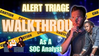 Alert Triage Walkthrough Phishing As a SOC Analyst [upl. by Laise]