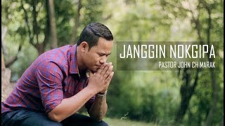 Garo Gospel Music Video Janggin Nokgipa  Official Music Video   Pastor John Ch Marak [upl. by Iridissa]