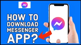 How to Install Messenger App Download Messenger App 2024 [upl. by Heiner]