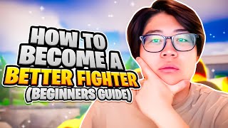 How To Become BETTER FIGHTER Beginner Tips [upl. by Pass]