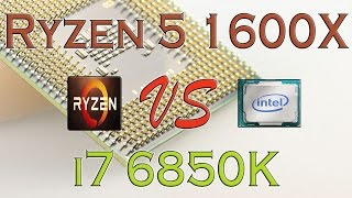 RYZEN 5 1600X vs i7 6850K BENCHMARKS  GAMING TESTS REVIEW AND COMPARISON  Ryzen vs Broadwell E [upl. by Nnoryt]