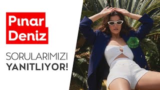 Pınar Deniz  Sorularımızı Yanıtlıyor [upl. by Aitercal]