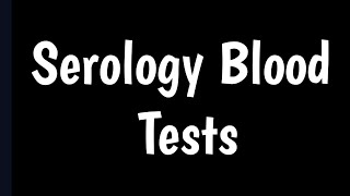 Serology Blood Tests  Serology Tests  Antibody Test [upl. by Lilah]