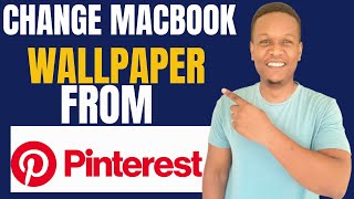 HOW TO CHANGE WALLPAPER ON MACBOOK FROM PINTEREST [upl. by Enaoj879]