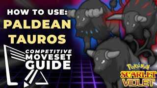 How To Use PALDEAN TAUROS  Pokemon Scarlet amp Violet VGC Moveset Guide [upl. by Ayisan433]