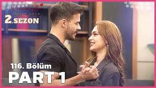 Kısmetse Olur Aşkın Gücü 2 Sezon  116 Bölüm FULL  PART  1 [upl. by Blanchette415]