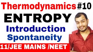 Class 11 chapter 6  Thermodynamics 10  What is ENTROPY   Spontaneity and Entropy JEE MAINS NEET [upl. by Ainigriv]