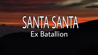 Santa Santa Ex Battalion × OC Dawgs Lyrics [upl. by Bainbridge612]