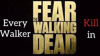 Every Walker Kill in Fear the Walking Dead Season 17 [upl. by Kwei539]