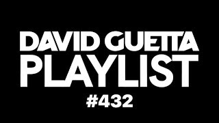 David Guetta Playlist 432 [upl. by Kopaz]