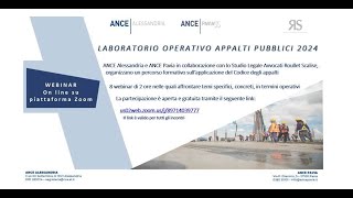 WEBINAR ANCE PAVIA  ANCE ALESSANDRIA quot LABORATORIO OPERATIVO APPALTI PUBBLICI 2024quot DEL 19062024 [upl. by Cassidy]