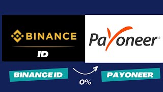 How to cash our crypto from BINANCE ID to PAYONEER 2024  0 transfer fee [upl. by Ayhdnas246]