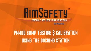 AimSafety PM400 Bump Test amp Calibration with Docking Station [upl. by Ytomit]