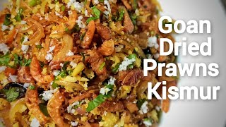 Goan Dried Prawns Kismur  Easy Dried Fish Recipe [upl. by Lurette]