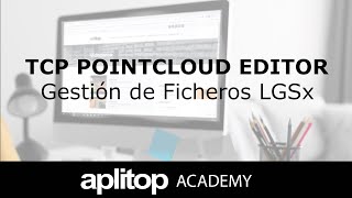 Tcp PointCloud Editor  Gestión de Ficheros LGSx [upl. by Fredelia612]