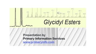 Glycidyl Esters  Trade Technology Project Information [upl. by Tirzah]