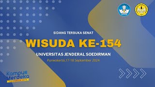 Sidang Terbuka Senat Wisuda Ke 154 UNSOED  Purwokerto 18 September 2024  Hari Ke 2 [upl. by Ennovehs]