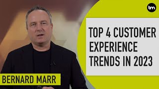 The Top 4 Customer Experience Trends In 2023 [upl. by Daegal]