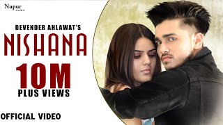 Nishana Full Video  Devender Ahlawat  Khatri  New Haryanvi Songs Haryanavi 2019  Nav Haryanvi [upl. by Melloney]