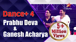 Dance Plus 4  Prabhu Deva and Ganesh Acharya millionviews [upl. by Nesnaj]