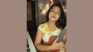 Bahon Mein Chale Aao  Chale hi Jana Hai   Baisakhi Aich  Ukulele Cover [upl. by Standford113]