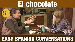 Learn Spanish  Easy Spanish Conversations  Chocolate [upl. by Tillio174]